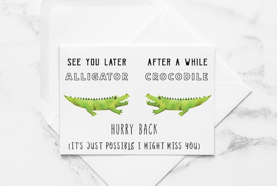 See You Later Alligator Printable Card After Awhile Etsy See You Later Alligator Printable Card After Awhile Etsy