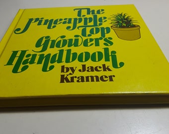 The pineapple top growers handbook  by jack kramet