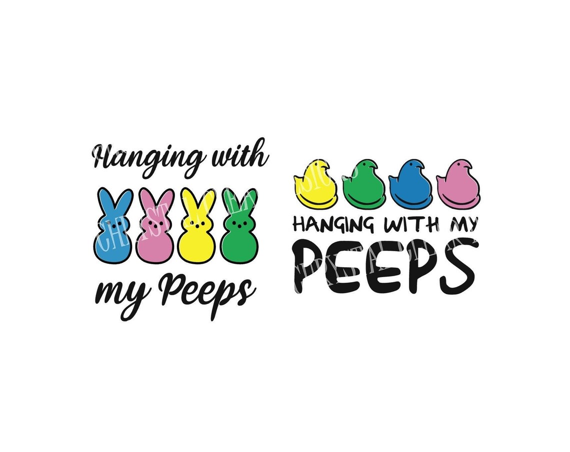 Hanging With My Peeps Svg. Digital Download. Easter. SVG/DXF/PNG Cut