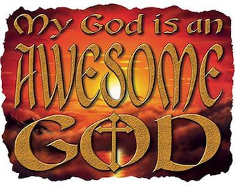 May include: A graphic design with a sunset background and the text "My God is an Awesome God" in gold lettering.