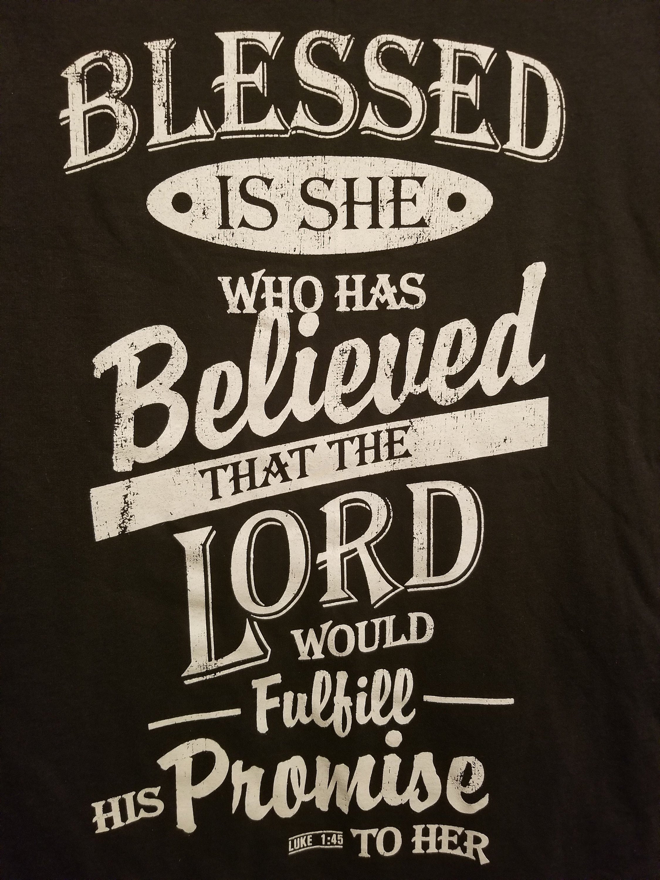 Blessed is She Who Has Believed That the Lord Would Fulfill His Promise ...