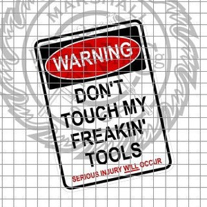 Warning - Don&#39;t Touch Tools svg/dxf