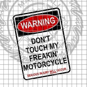 Warning - Don&#39;t Touch Motorcycle svg/dxf