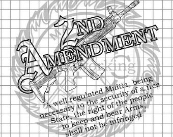 May include: A black and white illustration of a rifle with the text "2ND AMENDMENT" above it. The text below the rifle reads "A well regulated Militia, being necessary to the security of a free State, the right of the people to keep and bear Arms, shall not be infringed."
