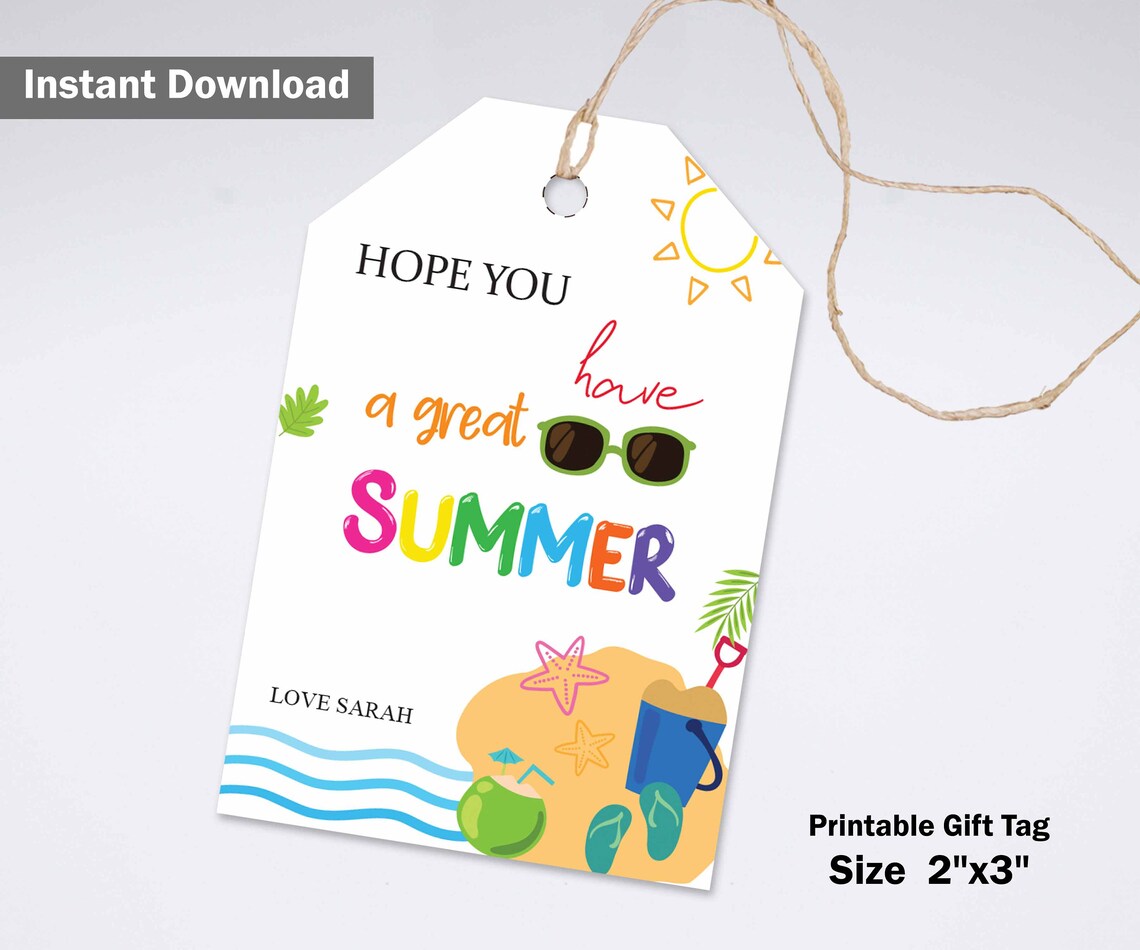Hope You Have A Great Summer Gift Tags Printable Summer Gift Etsy