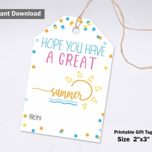 Have a Great Summer tag printable,Summer Gift tag, Teacher Appreciation Tag, summer Vacation Tag, End of School Year Tag