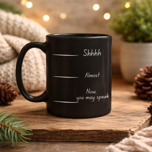 Shhhh nu mag je spreken koffiemok grappig sarcastisch kantoorhumor cadeau ochtendkoffie vullijn beker 11oz keramiek afbeelding 1