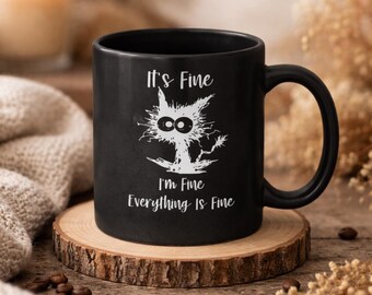 Koffiemok grappige kat, I'm Fine, alles is in orde mok, kop angst humor, cadeau sarcastische stress, keramische mok schattige frazzled kat