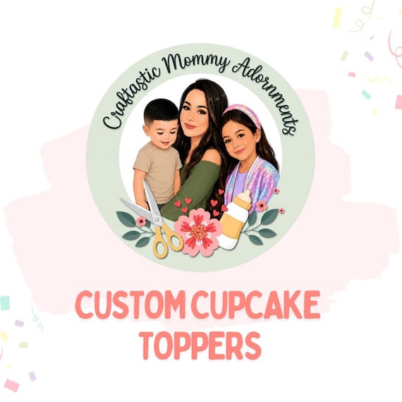 Custom Cupcake Toppers, Custom Cupcakes, Personalized Cupcake Toppers