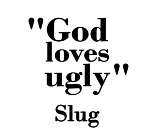god loves ugly hoodie