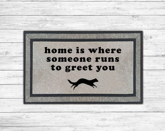 Home Is Where Someone Runs To Greet You I Ferret Doormat I Ferret Lover I Ferret Gift I Furbaby Gift