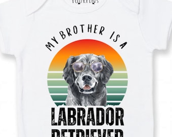 My Brother is a Labrador Retriever baby outfit Black lab baby clothes black Labrador baby gift sibling black Labrador retriever baby gift