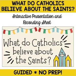 Catholic Saints Activity- All Saints Day- What Do Catholics Believe About the Saints?
