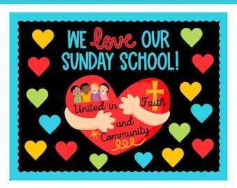 Christian Bulletin Board: We Love Our Sunday School!