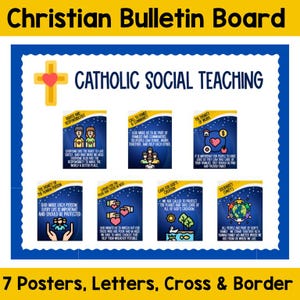 May include: A Christian bulletin board featuring the text "Christian Bulletin Board" and "Catholic Social Teaching". The board displays seven posters with text and illustrations, a yellow cross with a heart, and the words "7 Posters, Letters, Cross & Border".