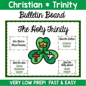May include: A green shamrock with a cross, crown, and dove representing the Holy Trinity. The text "One God in Three Persons" is in a white box with a brown border. The text "God the Father, Creator Father" is in a white box with a brown border. The text "God the Son, Jesus Redeemer Savior" is in a white box with a brown border. The text "God the Holy Spirit, Guide Helper" is in a white box with a brown border. The text "The Holy Trinity" is in a black font on a white background. The text "VERY LOW PREP! FAST & EASY" is in a black font on a green background.