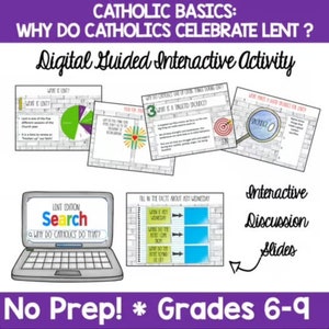 May include: A digital interactive activity for grades 6-9 about Lent, a Catholic tradition. The image shows a laptop with a slide that says "Lent Edition Search: Why do Catholics do this?" and other slides with questions about Lent.