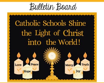 Catholic Schools Bulletin Board: Communities of Faith, Knowledge and Service