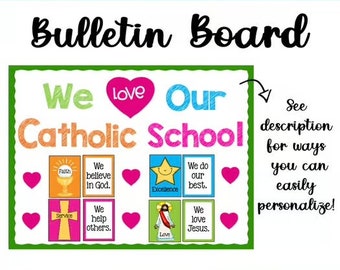 Catholic Schools Week Bulletin Board Set: We Love our Catholic School