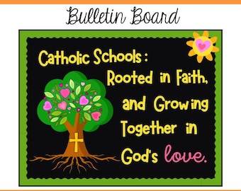 Catholic Schools Week Bulletin Board-CSW- Rooted in Faith