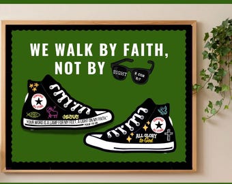 Christian Bulletin Board Middle and High School Scripture -Walk by Faith