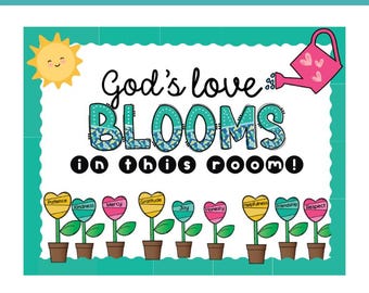 Spring Christian Classroom Bulletin Board: God's Love Blooms in this Room