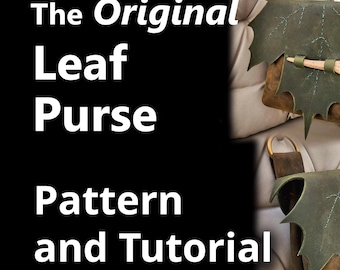 The Original Maple Leaf Leather Purse Pattern – DIY Elven Crossbody Bag, LARP Fairy Bag, Belt Pouch (Digital Download)