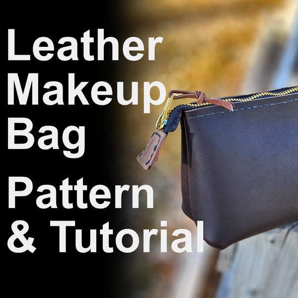 Leather Makeup Bag Pattern - DIY Leather Pattern - PDF Download - Small Leather Bag with Video Tutorial