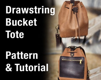 Drawstring Bucket Style Bag Pattern - DIY Leather Pattern - PDF Download - Leather Bag or Backpack with Video Tutorial