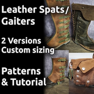Leather Spats or Gaiters - Short and Tall Spats - 2 versions and Custom sizing - Steampunk Leather Spats PDF DIY Leather Patterns
