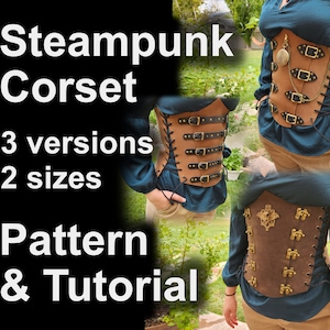 Leather Corsets PDF Pattern and Tutorial - 3 Versions + 2 sizes - DIY Steampunk Corset - Perfect for comiccon costume, LARP, cosplay, or D&D