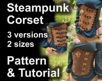 Leather Corsets PDF Pattern and Tutorial - 3 Versions + 2 sizes - DIY Steampunk Corset - Perfect for comiccon costume, LARP, cosplay, or D&D