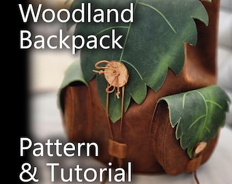 Woodland Elf Backpack | DIY PDF Pattern & Tutorial - Leather Backpack - Ren Faire Bag - Fairycore - Druid, Cottagecore, Cosplay, LARP, DnD