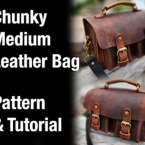Chunky Leather Bag Pattern - DIY Medium Camera Bag Pattern - PDF Download - Leather Satchel - Leather Purse with Video Tutorial