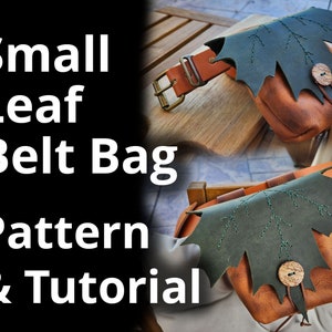Small Maple Leaf Bag Pattern Tutorial - Hip Bag - Belt Body Purse - Fairy purse, Druid Bag, Perfect for comiccon costume, renfaire cosplay