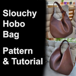 Slouchy Hobo Bag Pattern - DIY Leather Slouch Bag Pattern - PDF Download - Leather Hobo Bag with Video Tutorial