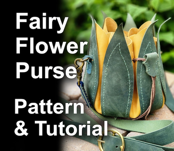 The Original Fairy Flower Purse Leather Pattern Tutorial Leather Flower Bag Fairy Bag Druid Bag for Comiccon Costume Renfaire Cosplay Etsy