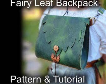 Fairy Leaf Backpack | DIY PDF Pattern & Tutorial - Elven Backpack - Ren Faire Bag - Cottagecore Purse - Druid, Fairycore, Cosplay, LARP, DnD