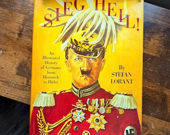 Vintage WWII History Book "Sieg Heil!" by Stefan Lorant | Illustrated History of Germany | Historical Photography Book