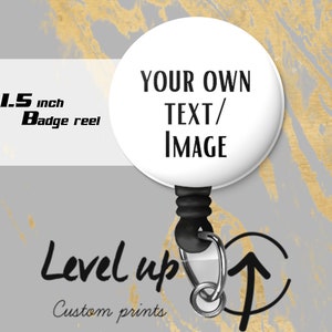 1.5 IN Custom Badge Reel with Alligator clip| Personalized, Design Your Own,School, Nurse, Badge Holder ID Carabiner Lanyard Clip, New Grad