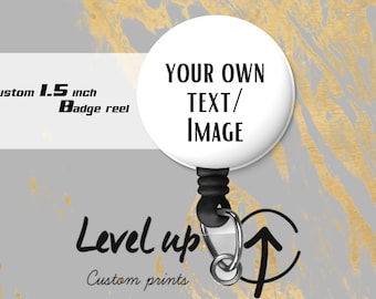 1.5 IN Custom Badge Reel with Alligator clip| Personalized, Design Your Own,School, Nurse, Badge Holder ID Carabiner Lanyard Clip, New Grad