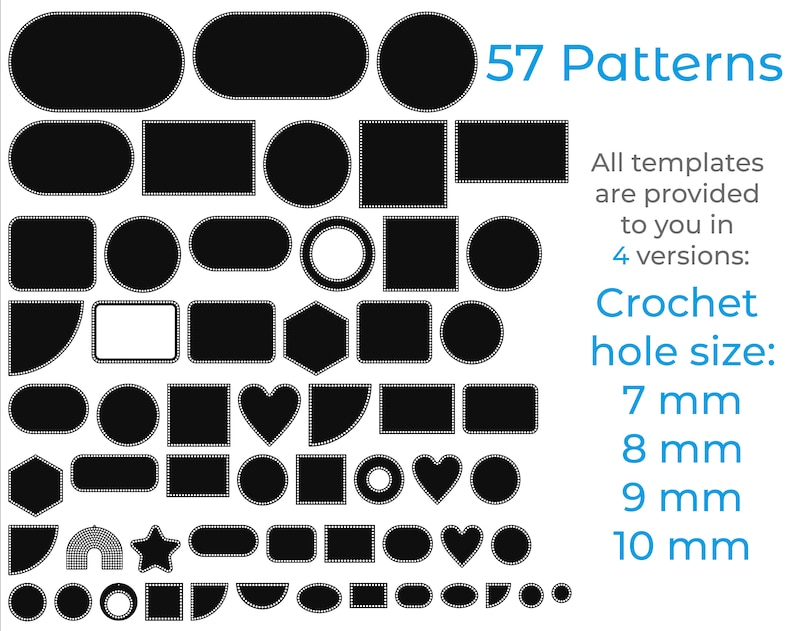 Peut inclure: Une image en noir et blanc montrant 57 motifs de crochet diff&eacute;rents. Les motifs sont en forme de cercles, de carr&eacute;s, de rectangles, de c&oelig;urs, d'&eacute;toiles et d'autres formes g&eacute;om&eacute;triques. Le texte "57 Patterns" et "Crochet hole size: 7 mm, 8 mm, 9 mm, 10 mm" est &eacute;galement inclus dans l'image.