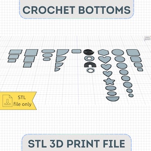 May include: An image featuring various 3D-rendered crochet bottom shapes, including rectangles, circles, and hearts. The text "CROCHET BOTTOMS" and "STL 3D PRINT FILE" are displayed at the top and bottom. An "STL file only" icon is also present.