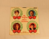 Vinyl Record, 7 quot RCA record, 33 1 3 RPM. quot We Wish You a Merry Christmas, 1968 Radio Shack Special Edition 4 artists and 4 songs.