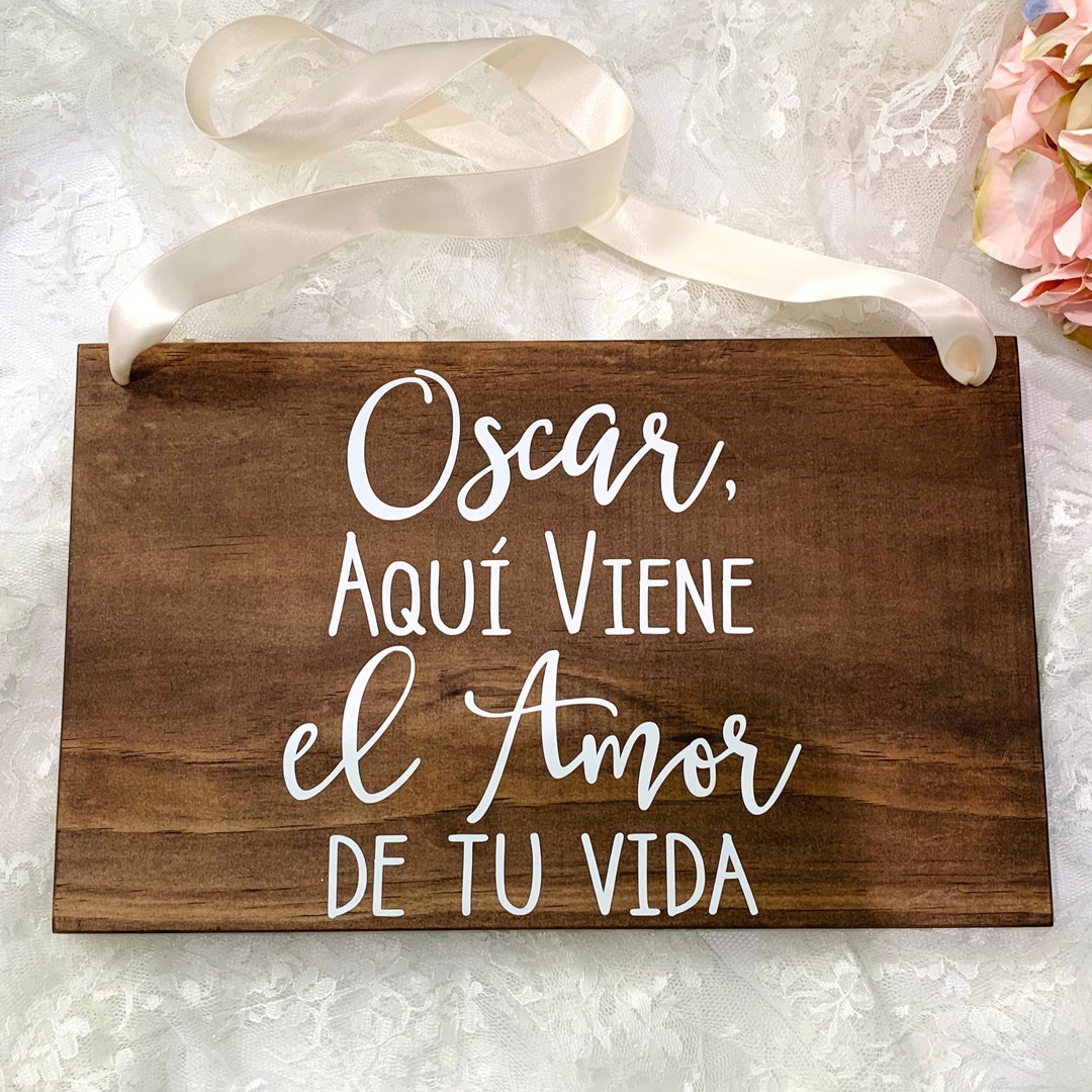 Tio Aqui Viene El Amor De Tu Vida Wood Sign Spanish Ring Bearer Sign