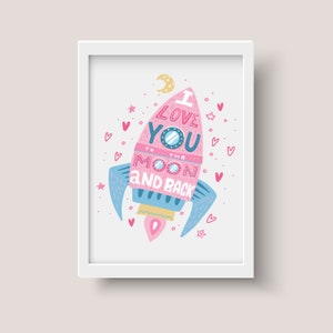 I Love You to the Moon and Back Print