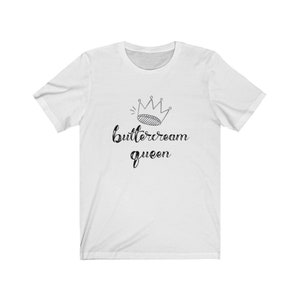 Buttercream Queen Short Sleeve Tee - Tee for Bakers/Cakers