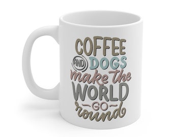 Café y perros hacen que el mundo ir ronda taza de café regalo