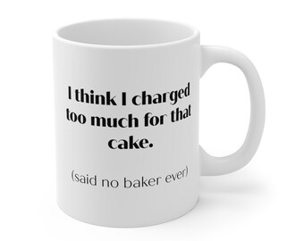Dijo No Baker Nunca Divertido Taza de Regalo