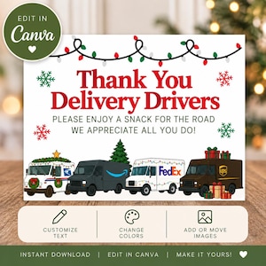 May include: A white sign with red and green text reading Thank You Delivery Drivers, Please Enjoy A Snack For The Road We Appreciate All You Do. It features illustrations of four delivery trucks, Christmas lights, and snowflakes.